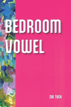 Bedroom Vowel - Tuck, Zoe