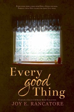 Every Good Thing - Rancatore, Joy E.