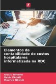 Elementos da contabilidade de custos hospitalares informatizada na RDC