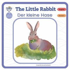 The Little Rabbit - Der kleine Hase: Bilingual Book - Burkhardt, Hannah