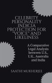 CELEBRITY PERSONALITY INDICIA PROTECTION FOR &quote;VOICE&quote; AND LIKELINESS