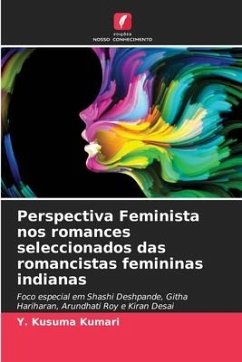Perspectiva Feminista nos romances seleccionados das romancistas femininas indianas - Kumari, Y. Kusuma