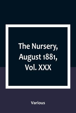 The Nursery, August 1881, Vol. XXX - Various
