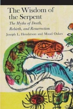 The Wisdom of the Serpent - Henderson, Joseph L; Oakes, Maud