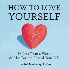 How to Love Yourself - Madorsky, Rachel