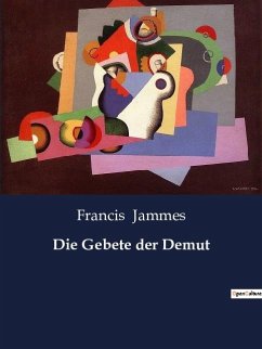 Die Gebete der Demut - Jammes, Francis