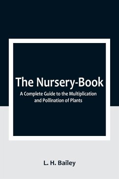 The Nursery-Book - H. Bailey, L.
