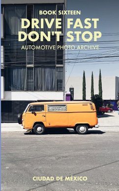 Drive Fast Don't Stop - Book 16 - Stop, Drive Fast Don't