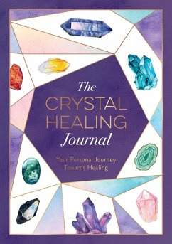 The Crystal Healing Journal - Carvel, Astrid