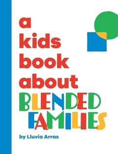 A Kids Book About Blended Families - Arras, Lluvia; Wolf, Emma