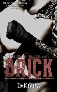 Brick: Freedom in the Cage - Dakiara