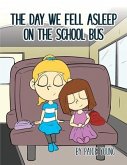 The Day We Fell Asleep on the School Bus