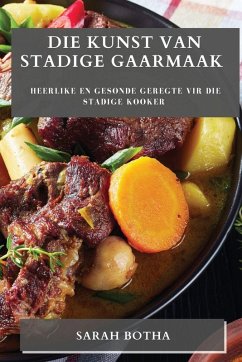 Cover Die Kunst van Stadige Gaarmaak