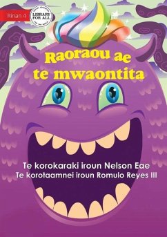 My Monster Friend - Raoraou ae te mwaontita (Te Kiribati) - Eae, Nelson