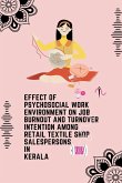 Effect of Psychosocial Work Environment on Job Burnout and Turnover Intention Among Retail Textile Shop Salespersons