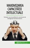 Maximizarea capacit¿¿ii intelectuale