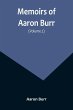 Memoirs of Aaron Burr (Volume 2) - Bild 1