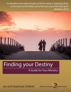 Finding your Destiny - Demott, Joe William; Demott, Stephanie