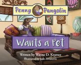 Penny Pangolin Wants a Pet Penny Pangolin Wants a Pet
