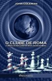 O Clube de Roma: O grupo de reflexão da Nova Ordem Mundial