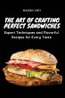 The Art of Crafting Perfect Sandwiches - Bild 1