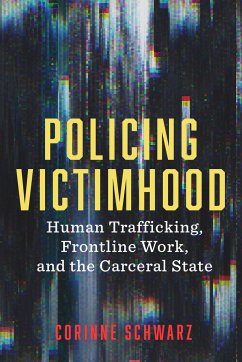 Policing Victimhood - Schwarz, Corinne