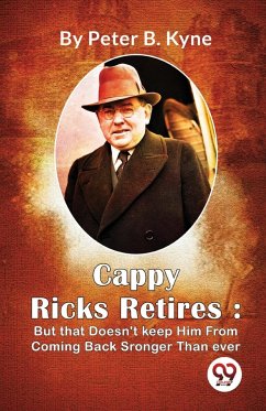 Cappy Ricks Retires - Kyne, Peter B.