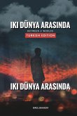 ¿ki Dünya Aras¿nda