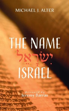 The Name Israel - Alter, Michael J.