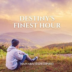 Destiny's Finest Hour - Hazelspirit, Naivara