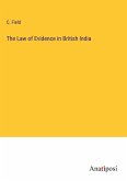 The Law of Evidence in British India