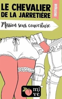 Mission sous couverture: Le chevalier de la jarretière - MIVé