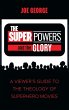 The Superpowers and the Glory - Bild 1