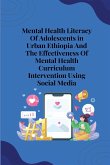 Mental health literacy of adolescents in urban ethiopia and the effectiveness of mental health curriculum intervention using social media