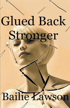 Glued Back Stronger - Lawson, Bailie