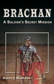 Brachan: A Soldier's Secret Mission