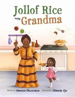 Jollof Rice with Grandma - Okwuraiwe, Vanessa