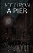 Ice Upon a Pier - Bild 1