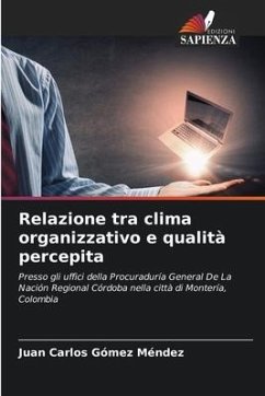 Relazione tra clima organizzativo e qualità percepita - Gómez Méndez, Juan Carlos