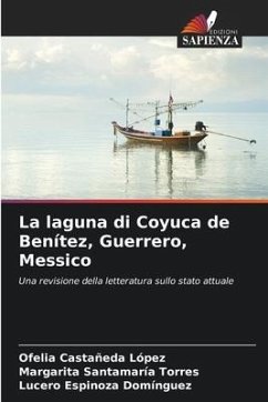 La laguna di Coyuca de Benítez, Guerrero, Messico - Castañeda López, Ofelia;Santamaría Torres, Margarita;Espinoza Domínguez, Lucero