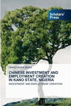 CHINESE INVESTMENT AND EMPLOYMENT CREATION IN KANO STATE, NIGERIA - INUWA MUSA, UMAR
