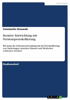 Iterative Entwicklung mit Versionsprotokollierung - Sinowski, Constantin