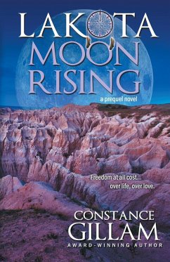 Lakota Moon Rising - Gillam, Constance