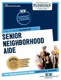 Senior Neighborhood Aide (C-2911): Passbooks Study Guide
