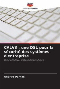 CALV3 : une DSL pour la sécurité des systèmes d'entreprise - Dantas, George