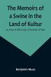 The Memoirs of a Swine in the Land of... - Bild 1