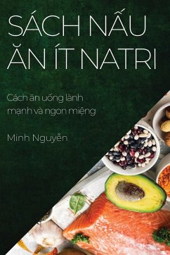 Sách n¿u ¿n ít natri - Nguy¿n, Minh