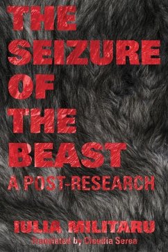 The Seizure of the Beast: A Post-Research Volume 69 - Militaru