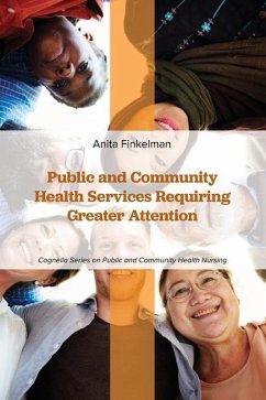 Public and Community Health Services Requiring Greater Attention - Finkelman, Anita