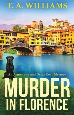 Murder in Florence - T A Williams